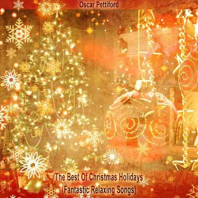 The Best Of Christmas Holidays (Fantastic Relaxing Songs) 專輯 Oscar Pettiford