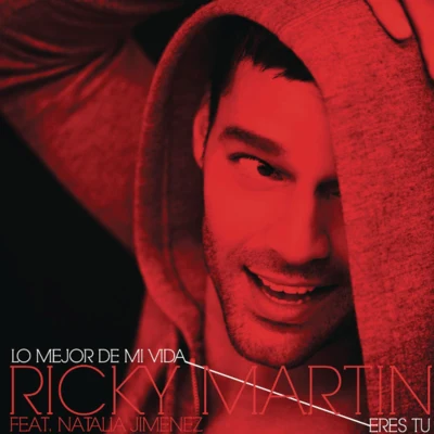 Lo Mejor de Mi Vida Eres Tú (feat. Natalia Jiménez) 專輯 Ricky Martin