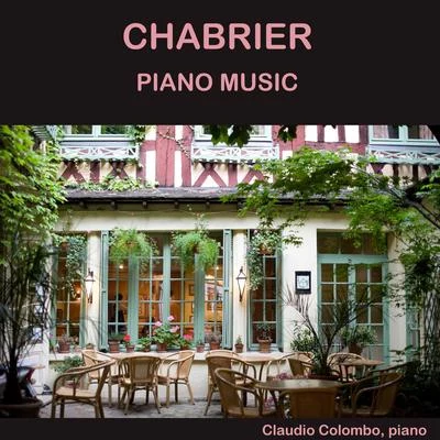 Claudio Colombo/Emmanuel Chabrier Chabrier: Piano Music