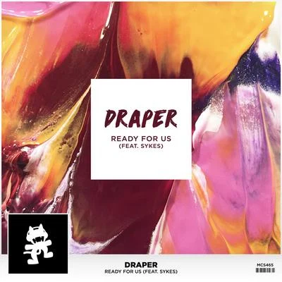 Ready For Us (feat. Sykes) 专辑 Draper