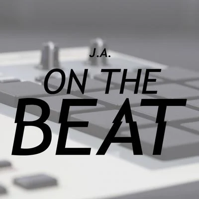 On The Beat 專輯 Sdrual/Bass Killer/J.A.