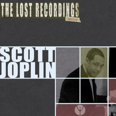 Scott Joplin the Lost Recordings 專輯 Scott Joplin