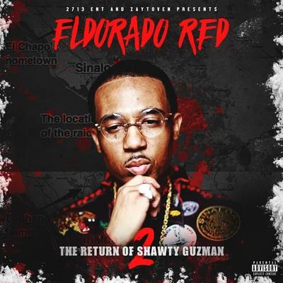 The Return of Shawty Guzman 2 专辑 Eldorado Red