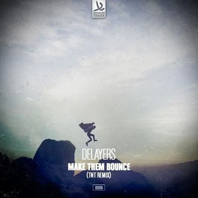 Make Them Bounce (TNT Remix) 專輯 TNT/Dash Berlin/Tyas/tatana/Albert Vorne