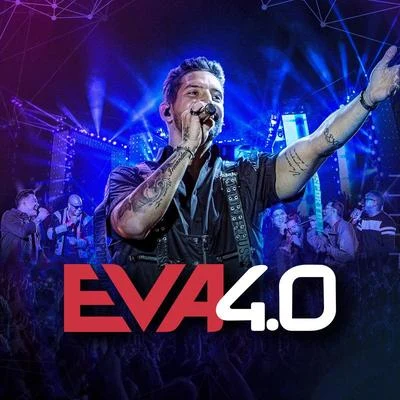 Banda Eva Eva 4.0 (Ao Vivo Em Belo Horizonte2019)