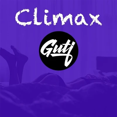 Guti Climax