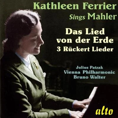 MAHLER, G.: Lied von der Erde (Das)Ruckert-Lieder (excerpts) (Ferrier, Patzak, Vienna Philharmonic, Walter) (1952) 專輯 Kathleen Ferrier