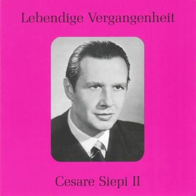 Lebendige Vergangenheit - Cesare Siepi (Vol.2) 專輯 Cesare Siepi