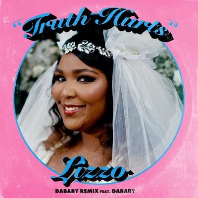 Truth Hurts (DaBaby Remix) 專輯 Lizzo/Missy Elliott