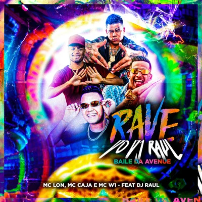 Rave do DJ Raul - Baile da Avenue 專輯 MC Caja/MC Reino