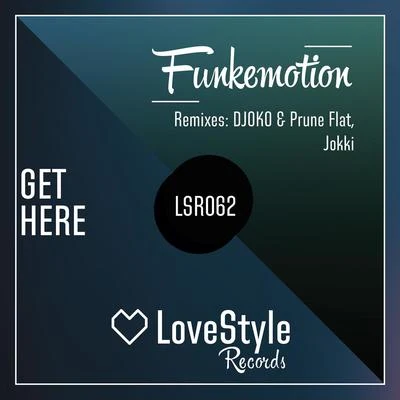 Get Here 專輯 Funkemotion