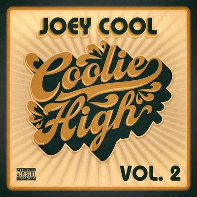 Coolie High, Vol. 2 專輯 Joey Cool