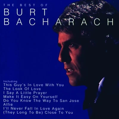 The Best Of Burt Bacharach 专辑 Burt Bacharach/B.J. Thomas/Hal David