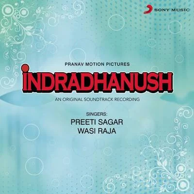 Indradhanush (Original Motion Picture Soundtrack) 專輯 Preeti Sagar