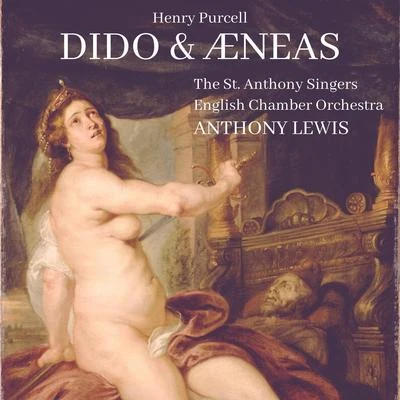 Henry Purcell: Dido and Aeneas 专辑 Anthony Lewis