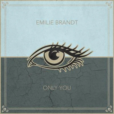 Only You 專輯 Emilie Brandt