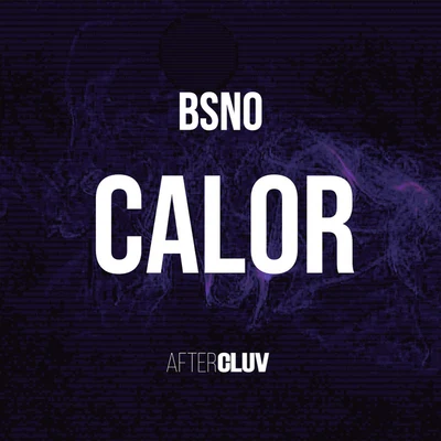 Calor 專輯 Bsno/Iskander