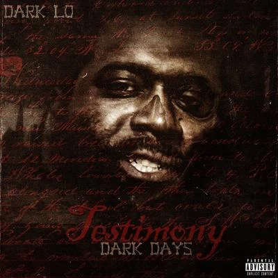 Dark Lo The Testimony