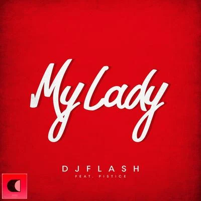 My Lady 專輯 DJ FLash