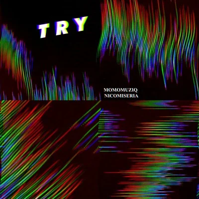 Try 專輯 Nico Miseria/Hnos Munoz/Demmy Sober