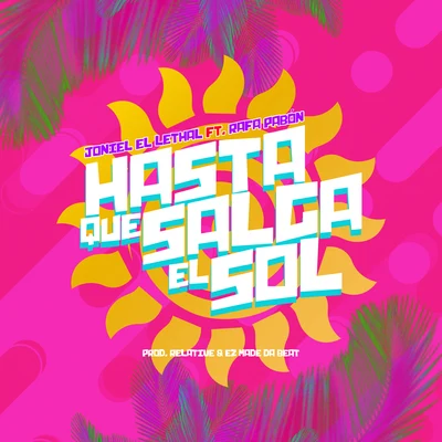 Hasta Que Salga El Sol 專輯 Rafa Pabon/Sech/Myke Towers/Cazzu/Brytiago