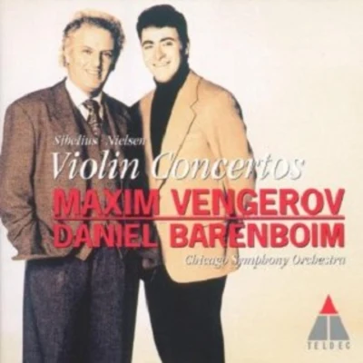 Maxim VengerovZubin MehtaIsrael Philharmonic Orchestra Jean SibeliusCarl Nielsen: Violin Concertos - Maxim VengerovChicago Symphony OrchestraDanie