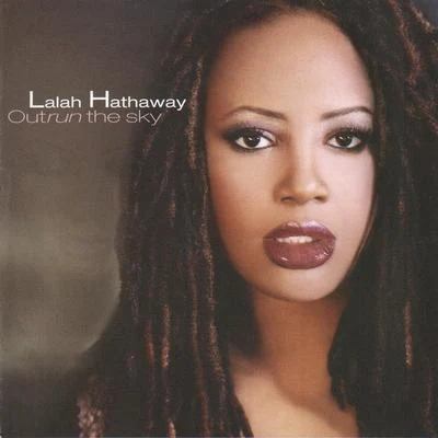 Outrun The Sky 專輯 Lalah Hathaway/Carol Riddick/Eric Roberson/Gordon Chambers