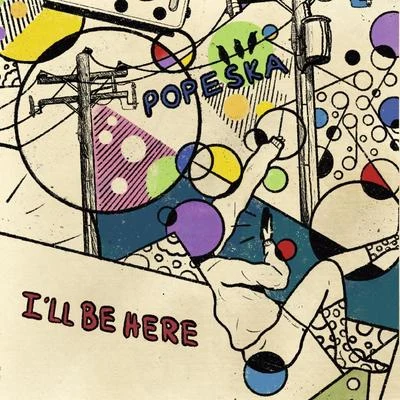 I'll Be Here 專輯 Popeska