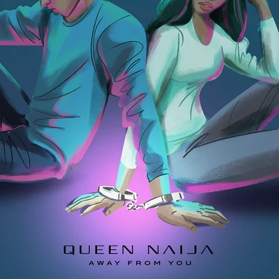 Away From You 專輯 Queen Naija