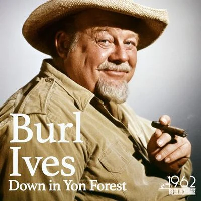 Down in Yon Forest 專輯 Burl Ives