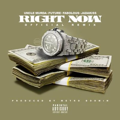 Right Now (Remix) (feat. Future, Fabolous & Jadakiss) - Single 專輯 Uncle Murda/Ramone