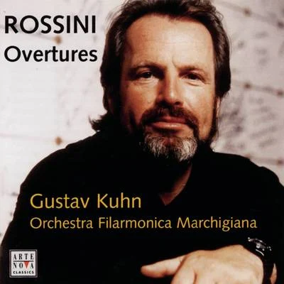 Laura ChericiMarchigiana Philharmonic OrchestraGustav KuhnSesto BruscantiniCoro Lirico Marchigiano V. Bellini Rossini: Overtures