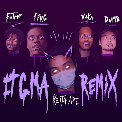 잊지마 It G Ma (Remix) 專輯 STXXCH/Keith Ape