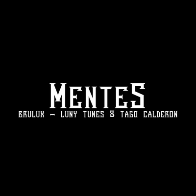 Mentes 专辑 Brulux