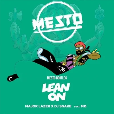 Lean On (Mesto Future Bootleg) 專輯 Mesto