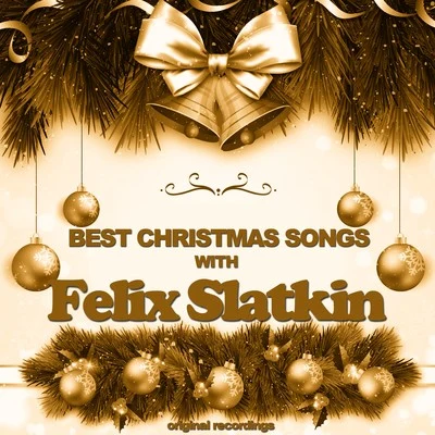 Felix SlatkinDavid MooreConcerts Arts OrchestraCamille Saint-Saëns Best Christmas Songs