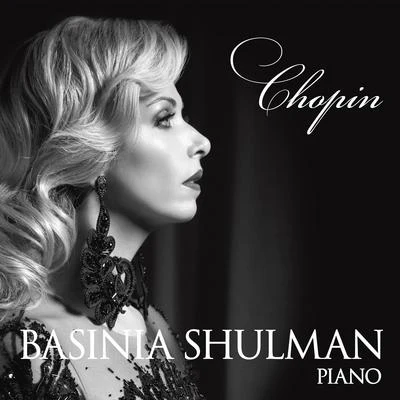 Basinia Shulman. Chopin 专辑 Chopin