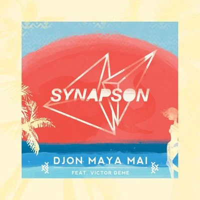 Djon Maya Maï (feat. Victor Démé) [Remixes EP] 專輯 Synapson