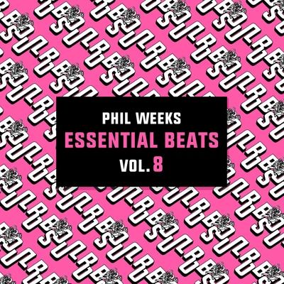 Essential Beats, Vol. 8 專輯 Phil Weeks