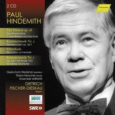 Dietrich Fischer-DieskauKarl BohmGwyneth JonesHamburg State Opera Orchestra HINDEMITH, P.: Dämon (Der) [Ballet]Kammermusik Nos. 1 and 2Hérodiade (Ensemble Varianti, Henschel, Zoch-Westphal, Fischer-Dieskau)