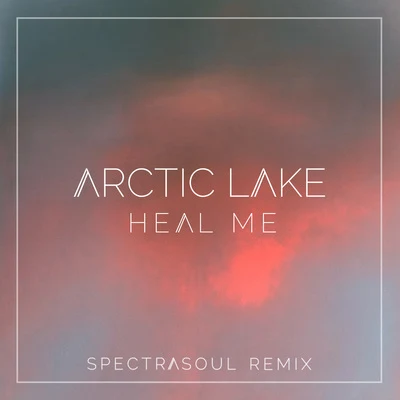 Arctic LakeBoris Brejcha Heal Me (SpectraSoul Remix)