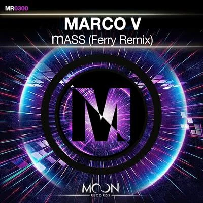 mASS (Ferry Remix) 专辑 Marco V