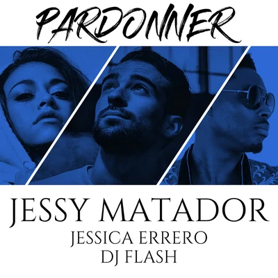 Pardonner 专辑 Jessy Matador