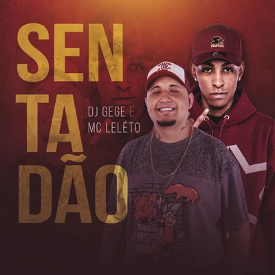 Sentadão 专辑 DJ Gege/MC Luuh