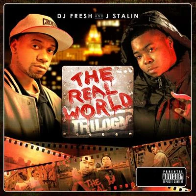 The Real World Trilogy 专辑 DJ.Fresh/J. Stalin/The Worlds Freshest