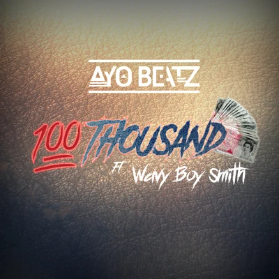 100 Thousand 專輯 Ayo Beatz