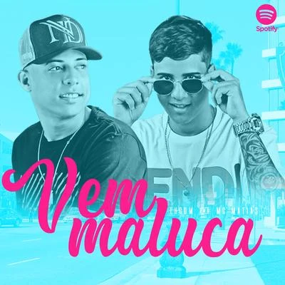 Vem Maluca 專輯 Bola CH/Mc Matias