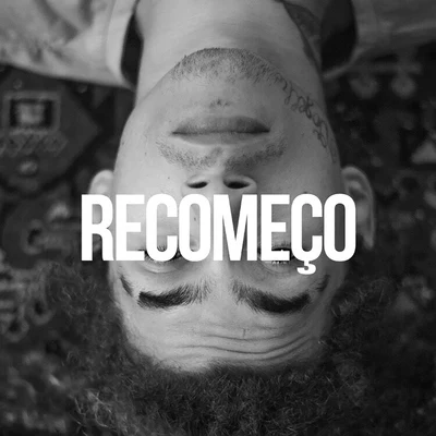 Recomeço 專輯 1Kilo/Knust/Pelé Milflows/Baviera/Gabrá