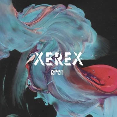 Xerex 專輯 Rfen