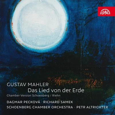 Mahler: Das Lied von der Erde 專輯 Petr Altrichter/Prague Chamber Orchestra/Jiří Hlaváč/Petr Matejak/Chamber Soloists